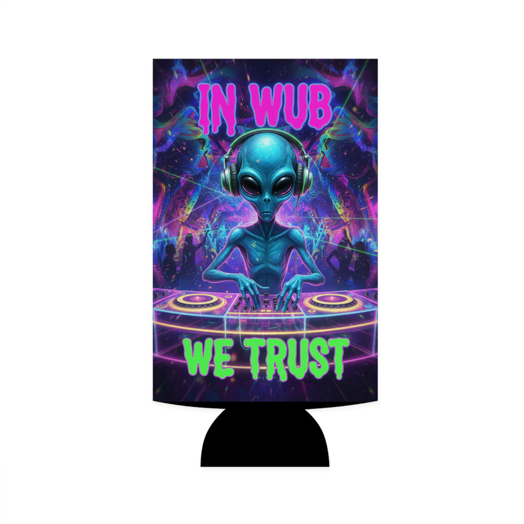 Slim Can Cooler — "In Wub We Trust"