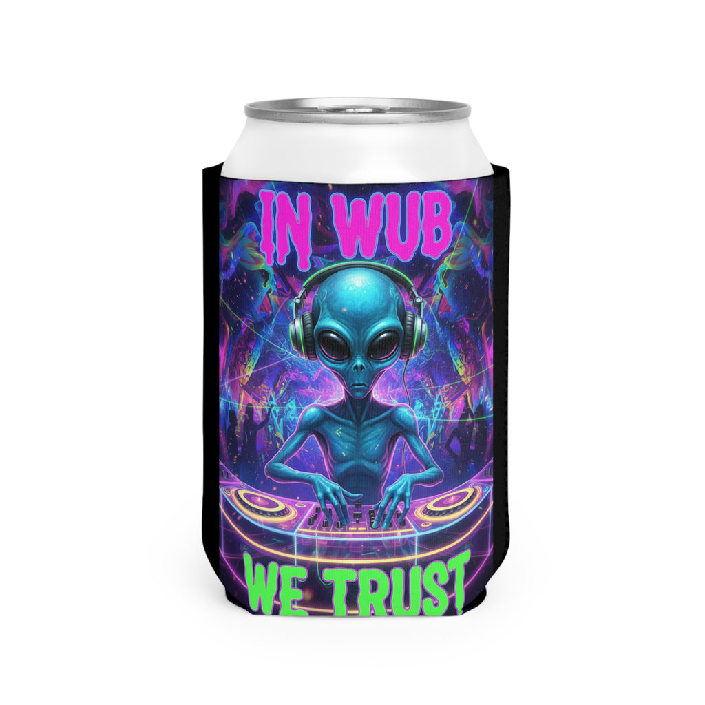 Alien DJ Can Cooler Sleeve - "In Wub We Trust"